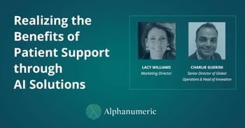 Headshot of Lacey Williams (Marketing Director) and Charlie Guerini (Sr. Director); Realizing the Benefits of Patient Support through AI Solutions.