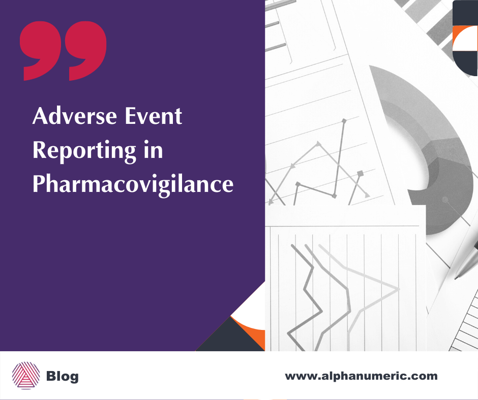 Adverse Event Reporting in Pharmacovigilance