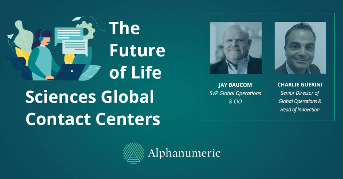 The Future of Life Sciences’ Global Contact Centers headshot of Jay Baucom (SVP & CIO) next to a headshot of Charlie Guerini (Senior Director of Global Operations).
